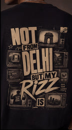 Not From Delhi But My Rizz Is Oversized T-Shirt – Black Vintage Graphic Tee