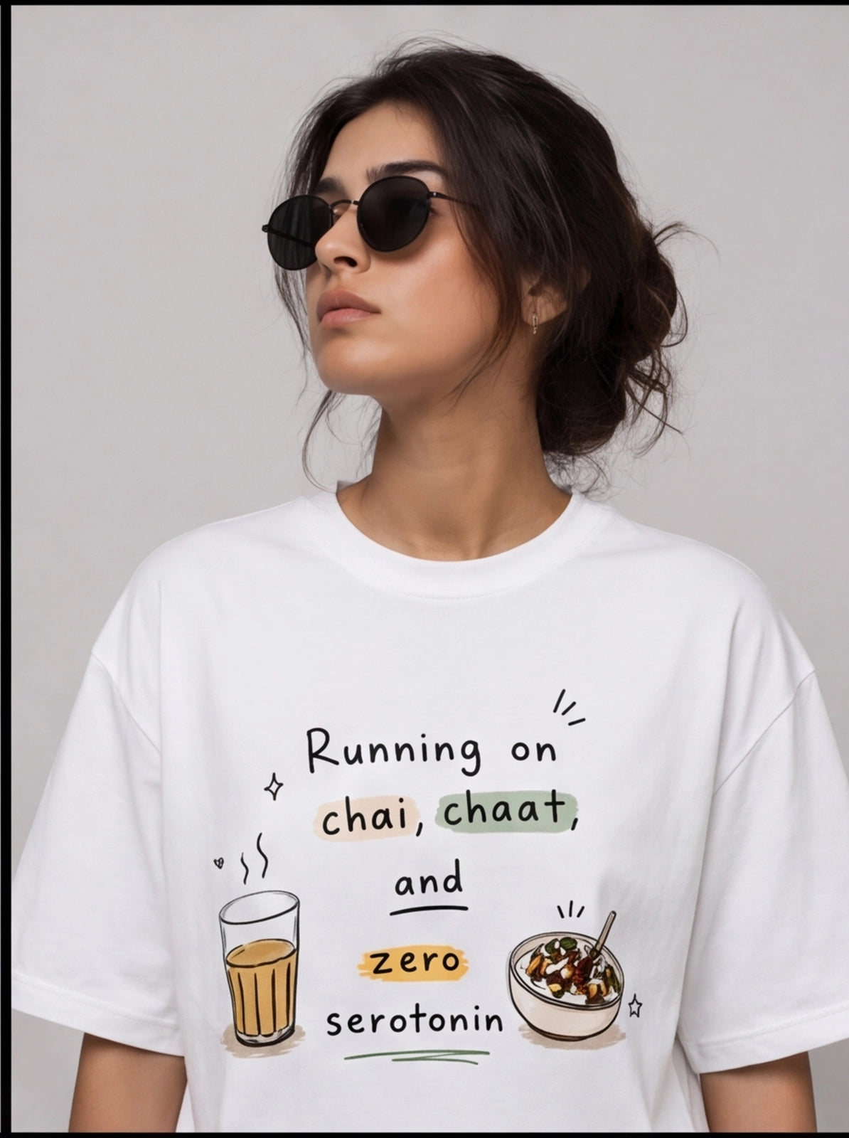 Running on Chai, Chaat & Zero Serotonin Oversized T-Shirt – White Graphic Tee